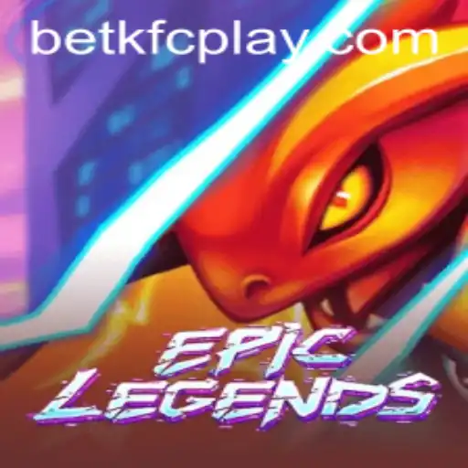 Descubra o Fascinante Mundo de EpicLegends com Betkfc
