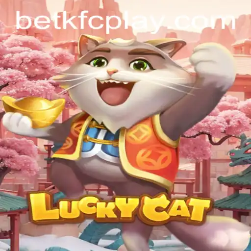 Descubra a Emoção do Jogo LuckyCat e a Estratégia Betkfc